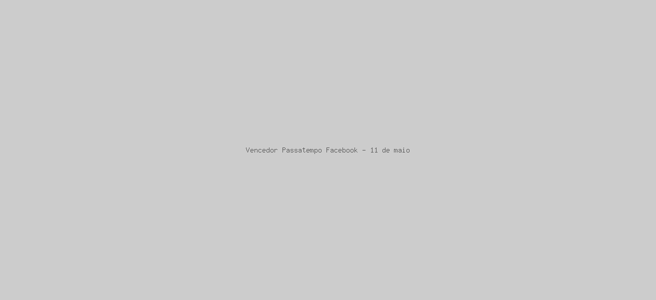 Vencedor Passatempo Facebook - 11 de maio 